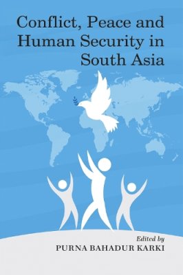 Conflict, Peace and Human Security in South Asia.