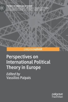 Perspectives on International Political Theory in Europe.