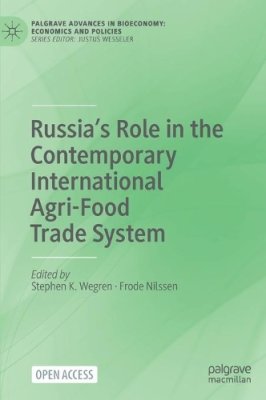 Russia's Role in the Contemporary International Agri-Food Trade System.