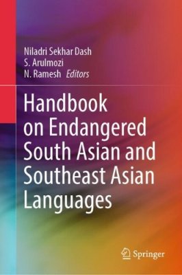 Handbook on Endangered South Asian and Southeast Asian Languages.