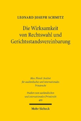 Die Wirksamkeit von Rechtswahl und Gerichtsstandsvereinbarung