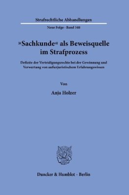 "Sachkunde" als Beweisquelle im Strafprozess