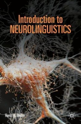Introduction to Neurolinguistics.
