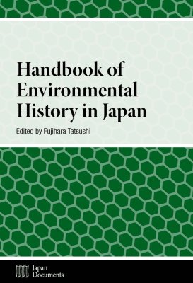 Handbook of Environmental History in Japan.