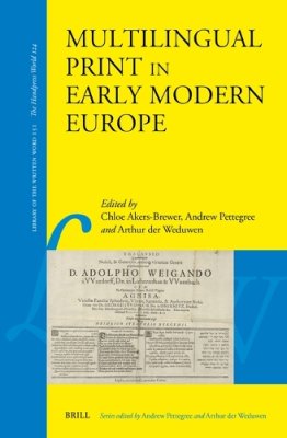 Multilingual Print in Early Modern Europe.