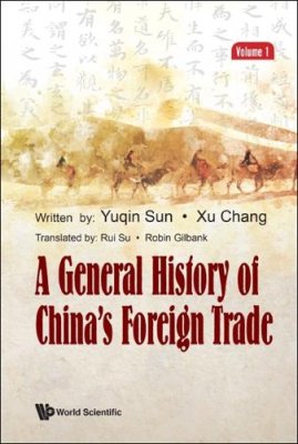 A General History of China's Foreign Trade. Volume 1.