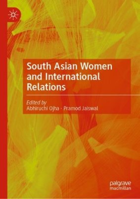 South Asian Women and International Relations.