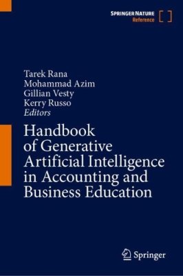 Handbook of Generative Artificial Intelligence in Accounting and Business Education.