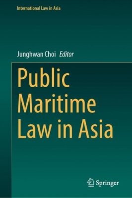 Public Maritime Law in Asia.