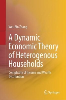 A Dynamic Economic Theory of Heterogenous Households
