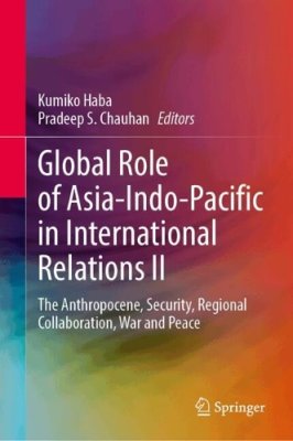 Global Role of Asia-Indo-Pacific in International Relations II