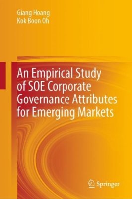 An Empirical Study of SOE Corporate Governance Attributes for Emerging Markets.