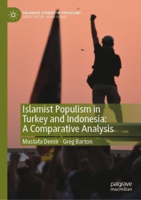 Islamist Populism in Turkey and Indonesia