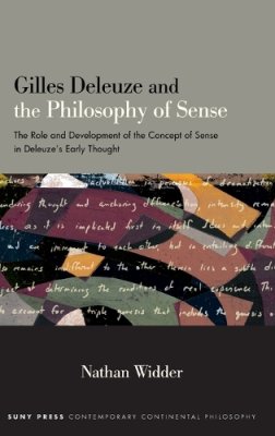 Gilles Deleuze and the Philosophy of Sense