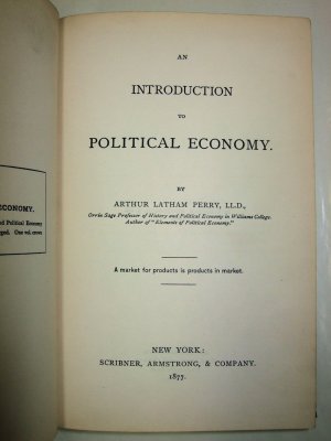 An Introduction to Political Economy. New York, Scribner, 1877.