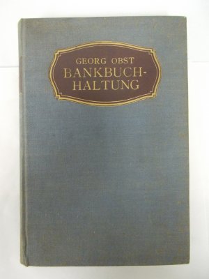 Bankbuchhaltung. Stuttgart, Poeschel, 1925.