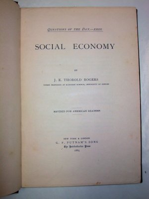 Social Economy. Revised for American Readers. (Question of the Day, XXIII). New York, Putnam, 1885.
