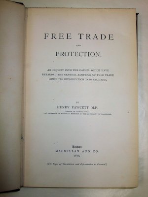 Free Trade and Protection. London, Macmillan, 1878.