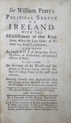 Sir William Petty's Political Survey of Ireland. The Second Editioin, carefully corrected, with Additions. London, D. Browne, 1719.