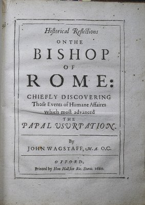 Historical Reflections on the Bishop of Rome. Oxford, Ric. Davis, 1660.