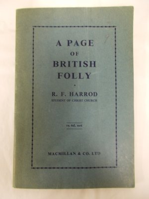 A Page of British Folly. London, Macmillan, 1946.