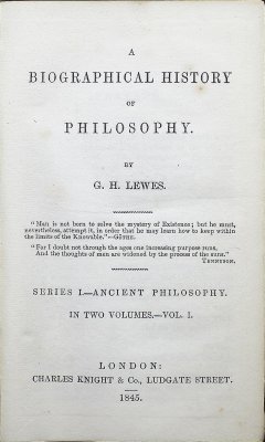 A Biographical History of Philosophy. Vol. I & II, III & IV. 4 vols. in 2. London, Charles Knight, 1845-46.
