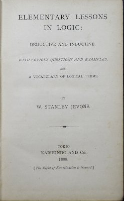 Elementary Lessons in Logic: Deductive and Inductive. Tokio, Kaishindo and Co., 1888.
