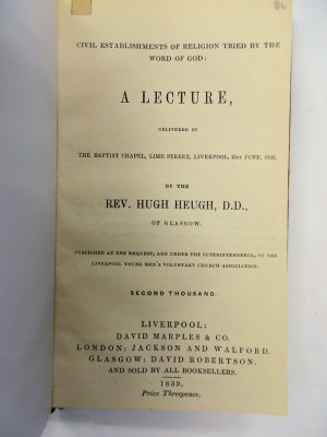 A Lecture, delivered in the Baptist Chapel, Lime Street, Liverpool, 21st June, 1839. Second thousand. Liverpool, D. Marples, 1839.