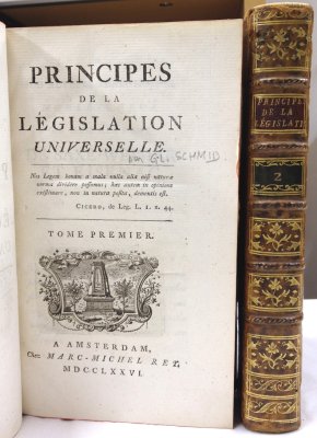 Principes de la Legislation Universelle. Tome 1-2. Amsterdam, Marc-Michel Rey, 1776.