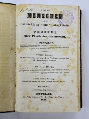 Ueber den Menschen und die Entwicklung seiner Faehigkeiten, oder Versuch einer Physik der Gesellschaft. Stuttgart, Schweizerbart, 1838.