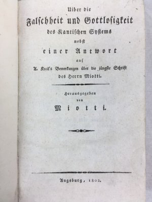 Uiber die Falschheit und Gottlogigkeit des Kantischen Systems. Augsburg, 1802.