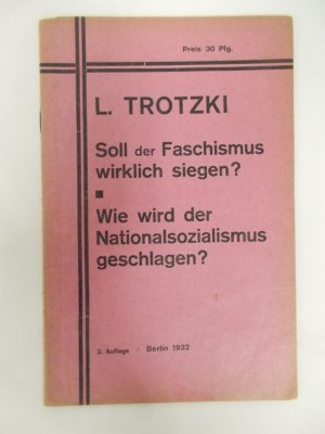 Soll der Faschismus wirklich siegen? Wie wird der Nationalsozialismus geschlagen? 2. Auflage. Berlin, A. Grylewicz, 1932.