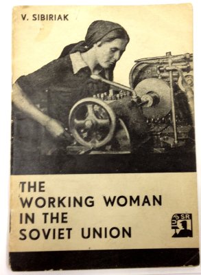 The Working Woman in the Soviet Union. Moscow, the Co-operative Publishing Society of Foreign Workers in the U.S.S.R., 1932.