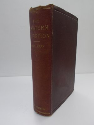 The Eastern Question. A Reprint of Letters written 1853-1856 dealing with the Events of the Crimean War. Edited by Eleanor Marx Aveling and Edward Aveling. London, Swan Sonnenschein, 1897.