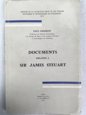 Documents relatifs a Sir James Steuart. Paris, Dalloz, 1965.