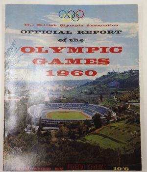 Official Report of the Olympic Games. XVIIth Olympiad Rome, August 25.-September 11, 1960. London, "World Sports" for the British Olympic Association, 1960.