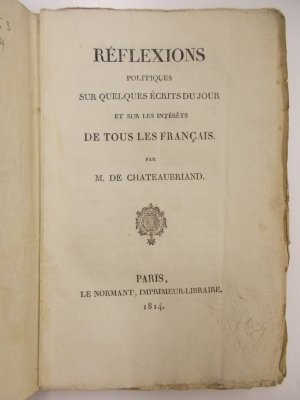 Reflextions politiques sur quelques ecrits du jour et sur les interets de tout les Francais. Paris, Le Normant, 1814.