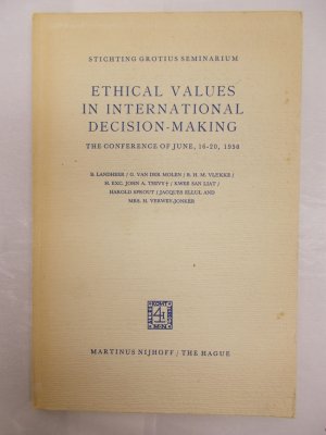 Ethical Values in International Decision-Making. The Conference of June, 16-20, 1958. The Hague, Nijhoff, 1960.