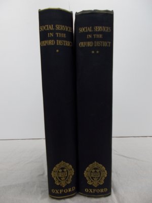 A Survey of the Social Services in the Oxford District. 2 vols. Oxford, Oxford University Press, 1938-40.