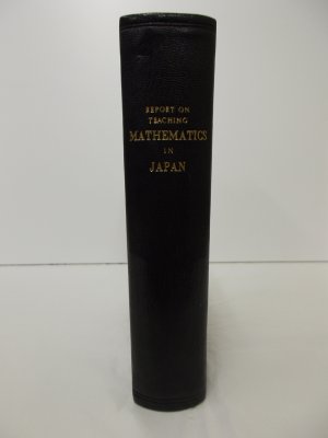 Report on the Teaching of Mathematics in Japan. Prepared by the Japanese Sub-Commission of the International Commission on the Teaching of Mathematics. Tokyo, 1912.
