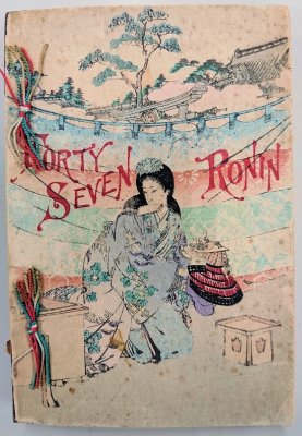 Forty Seven Ronin. Tokyo, Seishido, 1910.