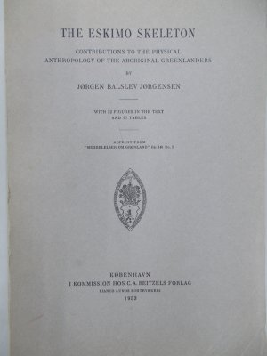 The Eskimo Skeleton. Contributions to the Physical Anthropology of the Aboriginal Greenlanders. Kobenhavn, 1953..