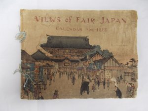Views of Fair Japan. Calendar for 1912. Tokyo, T. Hasegawa, 1911.