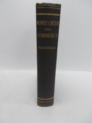Money Credit & Commerce. London, Macmillan, 1923..