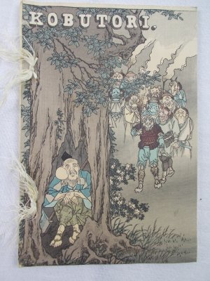 Kobutori. (Japanese Fairy Tales, No. 7). Tokyo, T. Hasegawa, 1886..