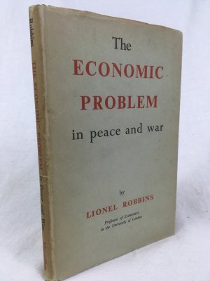 The Economic Problem in Peace and War. Some Reflections on Objectives an Mechanisms. London, Macmillan & Co. Ltd, 1947.