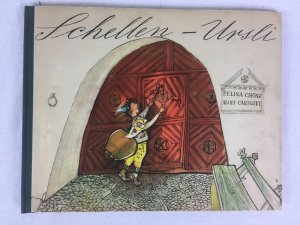 Schellen-Ursli. Ein Engadiner Bilderbuch. Zuerich, Schweizer Spiegel Verlag. No date..