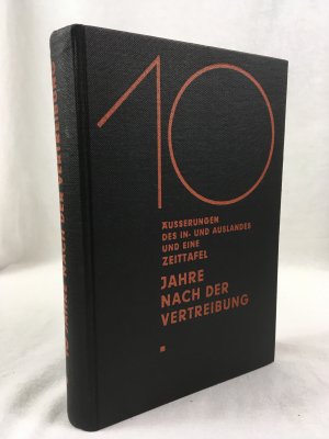 10 Jahre nach der Vertreibung. Aeusserungen des In- und Auslandes und eine Zeittafel..