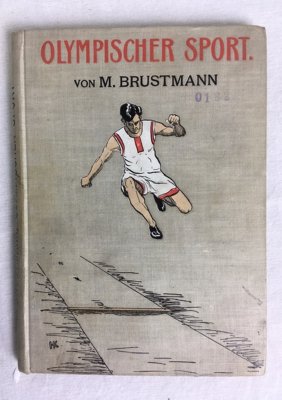 Olympischer Sport. Theorie, Technik, Training und Taktik der olympischen Sportzweige. Berlin, Verlag "Kraft und Schoenheit". [1914]..