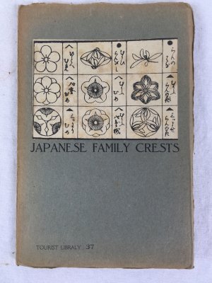 Japanese Family Crests, Tourist Library: 37, Tokyo, Board of Tourist Industry, Japanese Government Railways, 1941.
